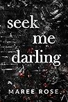 Seek Me Darling