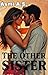 The Other Sister: A Love Tr...