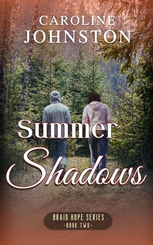 Summer Shadows (Braid Hope Book 2)