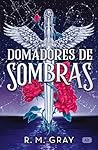 Domadores de sombras