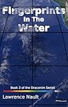 Fingerprints In The Water by Lawrence Nault