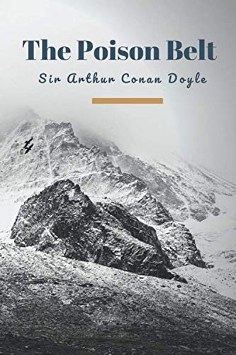 The Poison Belt: (New Edition) - Sir Arthur Conan Doyle