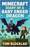 Minecraft: Diary of a Baby Ender Dragon: Unofficial Kids Books