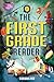 The First Grade Reader: 16 ...