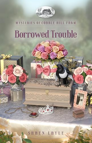 Borrowed Trouble (Mysteries of Cobble Hill Farm Book 15)