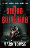 The Sound of Suffering: A Novel