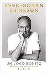 Um Jogo Bonito: Reflexões Sobre a Vida e o Futebol (Portuguese Edition)