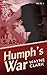 Humph's War by Wayne  Clark