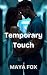 Temporary Touch: A Travel N...