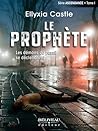 Le prophète - Les démons du passé se déclenchent Tome 1