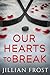Our Hearts to Break (Campus...