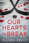Our Hearts to Break