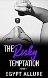 The Risky Temptation: An Explicit Spicy Adult Dirty Short Story (The Risky Series - Books 1 - 6 Book 5) The Risky Temptation: An Explicit Spicy Adult Dirty Short Story (The Risky Series - Books 1 - 6 Book 5)