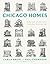 Chicago Homes: A Portrait of the City's Everyday Architecture