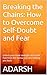 Breaking the Chains: How to...