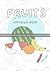 BONECO: FRUITS COLORING BOOK