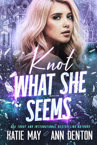 Knot What She Seems (Secret Darling Book 1)