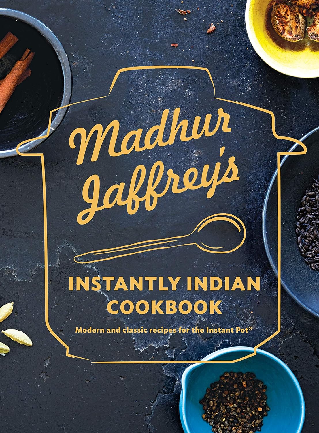 Madhur Jaffrey's Instantly Indian Cookbook: Modern and Classic Recipes for the Instant Pot® (Kindle Edition)