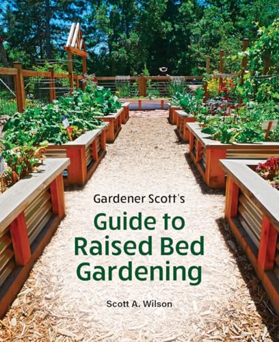Gardener Scott's Guide to Raised Bed Gardening (Paperback)