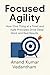 Focused Agility: How “One T...