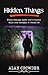 Hidden Things