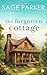 The Forgotten Cottage (Book 3 Mountain Secrets Series)