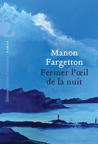 Fermer l'oeil de la nuit (Kindle Edition)