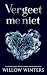 Vergeet me niet (Dutch Edition)