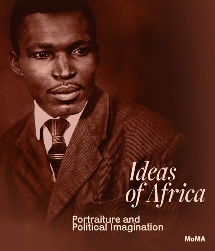 Ideas of Africa: Portraiture and Political Imagination (Hardcover)