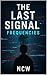 The Last Signal