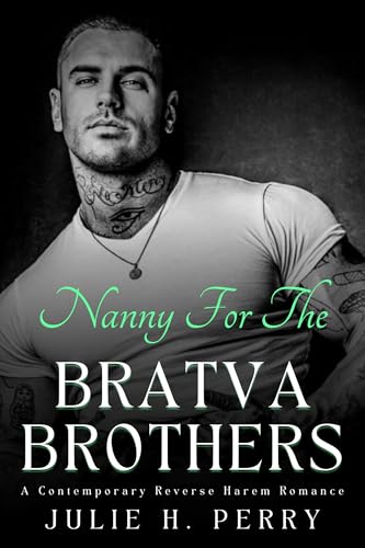 Nanny For The Bratva Brothers: A Contemporary Reverse Harem Romance (Kindle Edition)