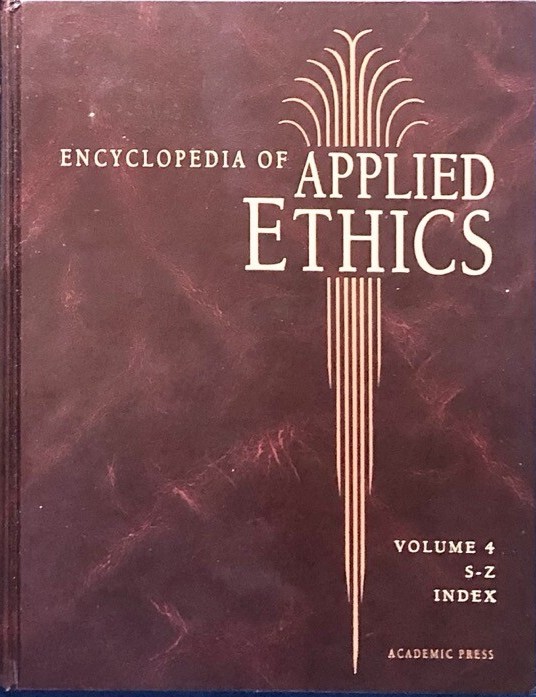Encyclopedia of Applied Ethics Volume 4 (Hardcover)