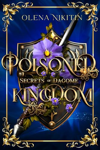 Poisoned Kingdom (Secrets of Dagome, #1)