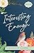 Interesting Enough: A Wren Island Novel (Make It Home Book 1)