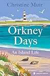 Orkney Days: An I...