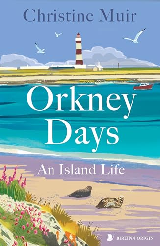 Orkney Days: An Island Life (Mass Market Paperback)