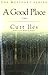 A Good Place: A Novel
