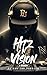 HITz N Vision: A Memoir