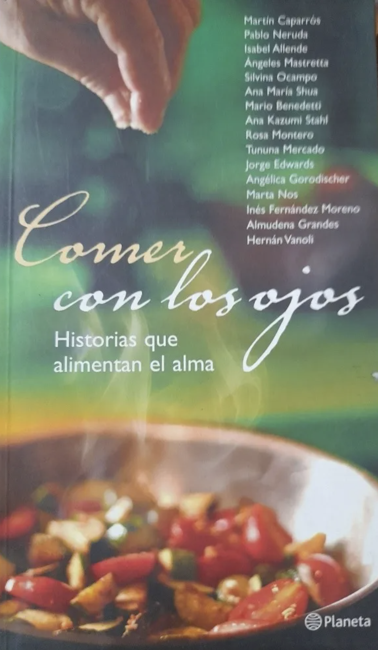 Comer con los ojos: Historias que alimentan el alma (Paperback)