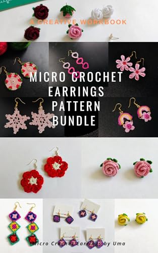 Micro Crochet Motifs: Patterns for mini crochet earrings: Crochet Earrings Pattern Bundle | Set of 8 PDF Patterns | DIY Boho Earrings | Handmade Jewelry ... Patterns & Tutorials: DIY Jewellery) (Kindle Edition)
