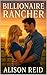 Billionaire Rancher (The Billionaire Romance Collection: 20+ Irresistible Billionaire Love Stories)