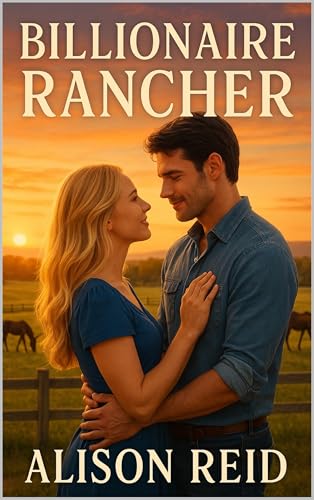 Billionaire Rancher (The Billionaire Romance Collection: 20+ Irresistible Billionaire Love Stories)