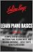 Learn Piano Basics, Vol. 2:...