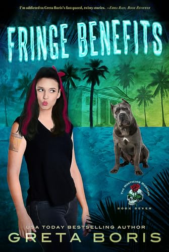 Fringe Benefits : A Ghostly Mortician Murder Mystery (The Mortician Murders Book 7)
