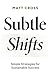 Subtle Shifts: Simple Strat...