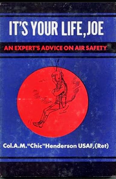 It's your life, Joe;: Advice on personal equipment and escape (Hardcover)