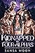 Kidnapped by Four Alphas (S...