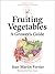 Fruiting Vegetables by Jean-Martin Fortier
