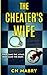 The Cheater's Wife: An Addictive Twisty Psychological Thriller