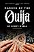 MARKED BY THE OUIJA: ONCE M...